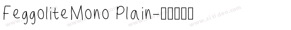 FeggoliteMono Plain字体转换